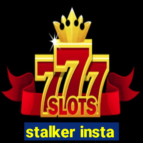 stalker insta